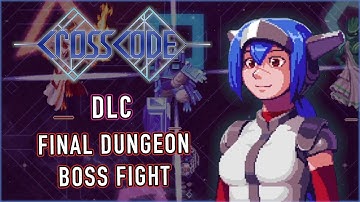 CrossCode - DLC Final Dungeon Boss Fight