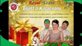 Royal Team ( OFFICIAL audio 2014 ) - Eljött a karácsony ... karácsonyi dal ( hetedik saját dalunk )