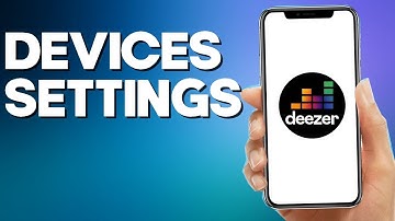 How to Remove Devices From Your Account on Deezer Mobile