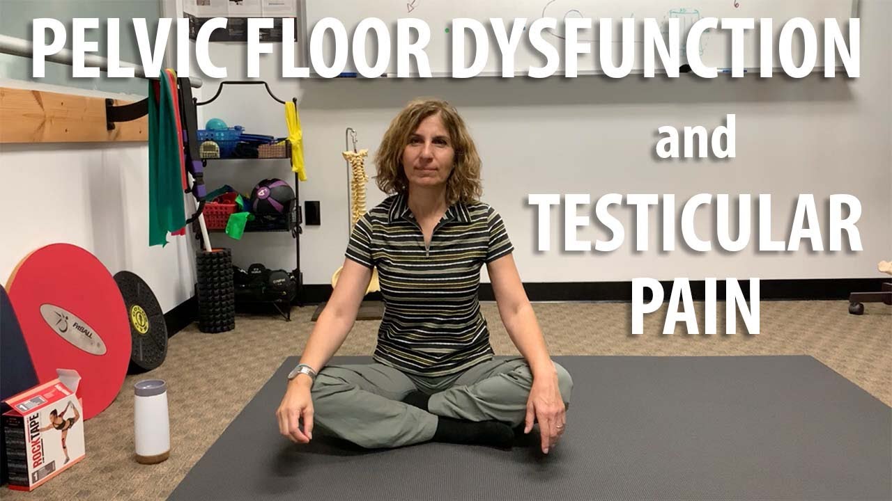 Testicular Pain and Pelvic Floor Dysfunction explained by Core Pelvic
