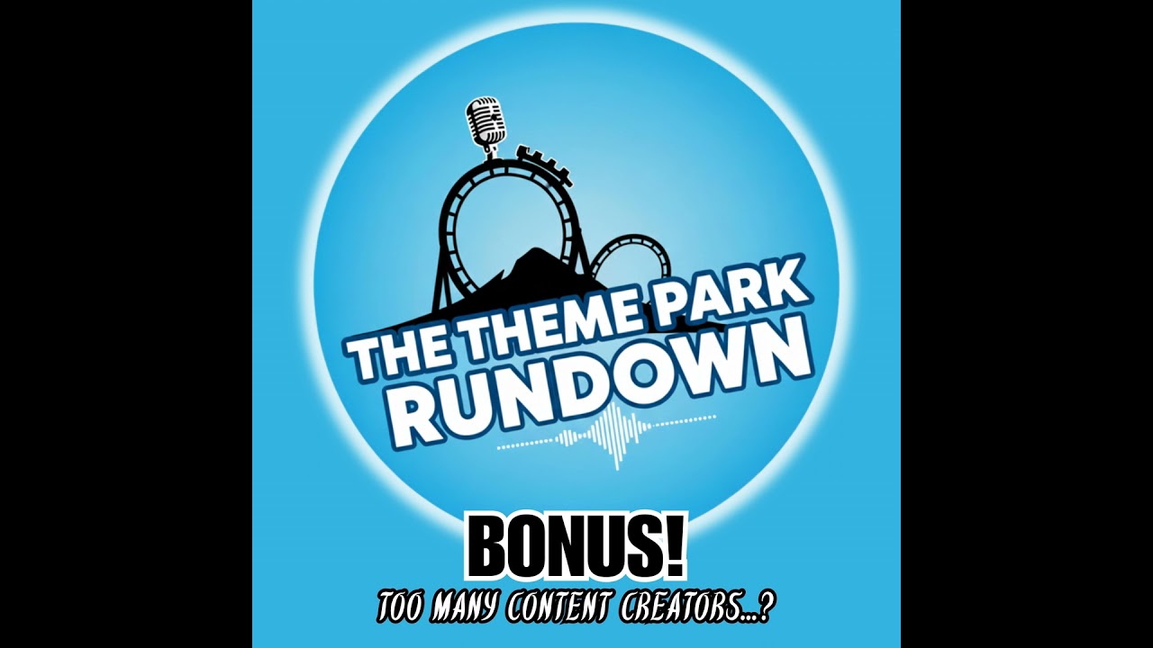 Are there too many Theme Park content creators?