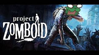 🔴[First Time] I Am So Screwed | Project Zomboid