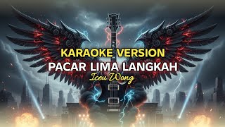 PACAR LIMA LANGKAH - ICEU WONG | KARAOKE ROCKDUT
