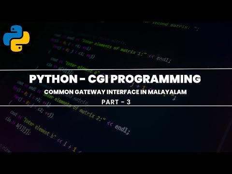 Testing the Program and Fixing Errors | Common Gateway Interface | Python - CGI Malayalam