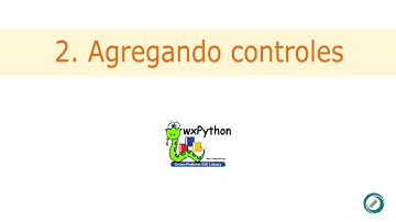 Curso de wxPython - 2. Agregando controles