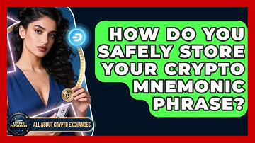 How Do You Safely Store Your Crypto Mnemonic Phrase? - All About Crypto Exchanges