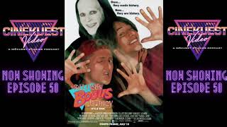 CineKuest Video Ep 50: Bill and Ted's Bogus Journey