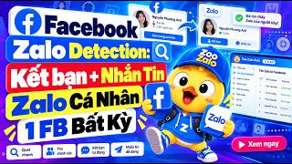 Facebook Zalo Detection Nhắn thẳng vào Zalo người dùng Facebook Bất Kỳ, Bảo Bối Vàng Cho Dân Sale !! screenshot 1