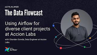 Using Airflow for diverse client projects at Accion Labs