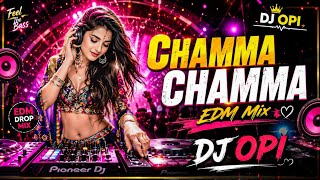 Chamma Chamma (EDM Remix) | DJ Opi | Bollywood Dance Remix 2026