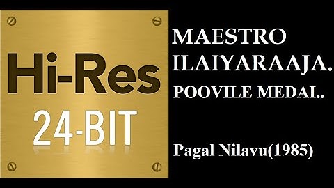 Poovile Medai(24Bit Hires) I I Pagal Nilavu(1985) I I Ilaiyaraaja I I Jayachandran I I Ramesh