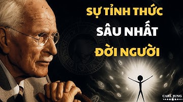 Một Cuộc Tỉnh Thức Sâu Và Đau Nhất Đời Người -Carl Jung