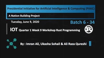 Batch 6-34 - IOT Q1 Week 9 Workshop : Rust Chapter 7, by Imran Ali Tuesday at 04:00 PM (PST)