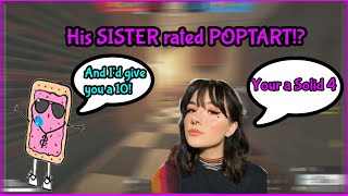 HIS SISTER RATED POPTART!?!