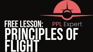 Principles Of Flight | PPL Expert Online Ground School FREE Sample