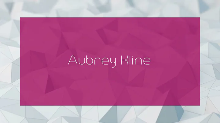 Aubrey Kline - appearance