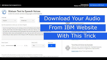 How To Download Audio From IBM text to Speech Demo Website