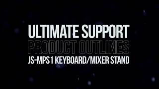 Ultimate Support Product Outlines - JS-MPS1 Multi-Purpose Keyboard/Mixer Stand