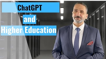 ChatGPT and Higher Education