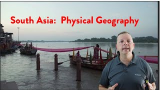 Geography of South Asia:  Physical Characteristics