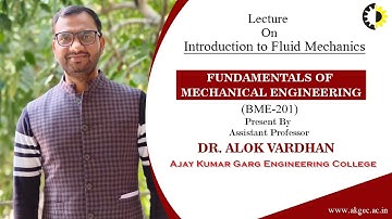 INTRODUCTION TO FLUID MECHANICS | FME | LECTURE 04 BY DR. ALOK VARDHAN | AKGEC