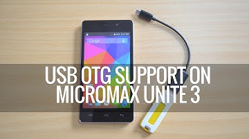 USB OTG Support on Micromax Unite 3 | Techniqued
