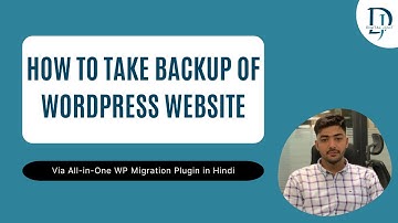 How to Take Backup of WordPress Website via All-in-One WP Migration Plugin – Step-by-Step Guide