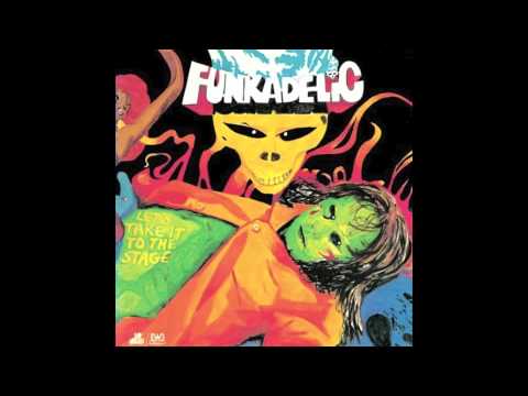 Good To Your Earhole - Funkadelic - Let's Take It To The Stage