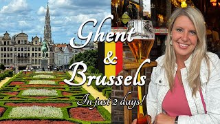 The Best of Ghent and Brussels in 2 days | Belgium Travel Guide