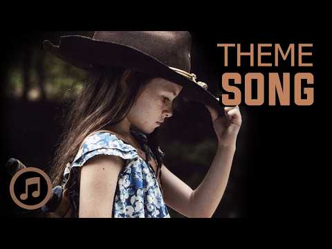 Judith Grimes Theme Song - The Walking Dead