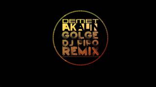 Demet Akalın - Gölge (DJ Pipo Remix) Resimi
