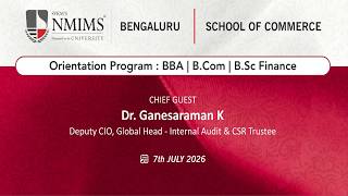 Orientation Program : BBA | B.Com | B.Sc Finance | NMIMS Bengaluru | Seminar hall | LIVE