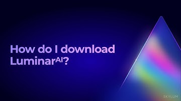 Luminar AI FAQ: How do I download Luminar AI? | Luminar Neo