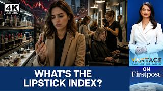 Are Bare Nails, Low-Maintenance Hair The New Recession Indicators? | Vantage on Firstpost | 4K