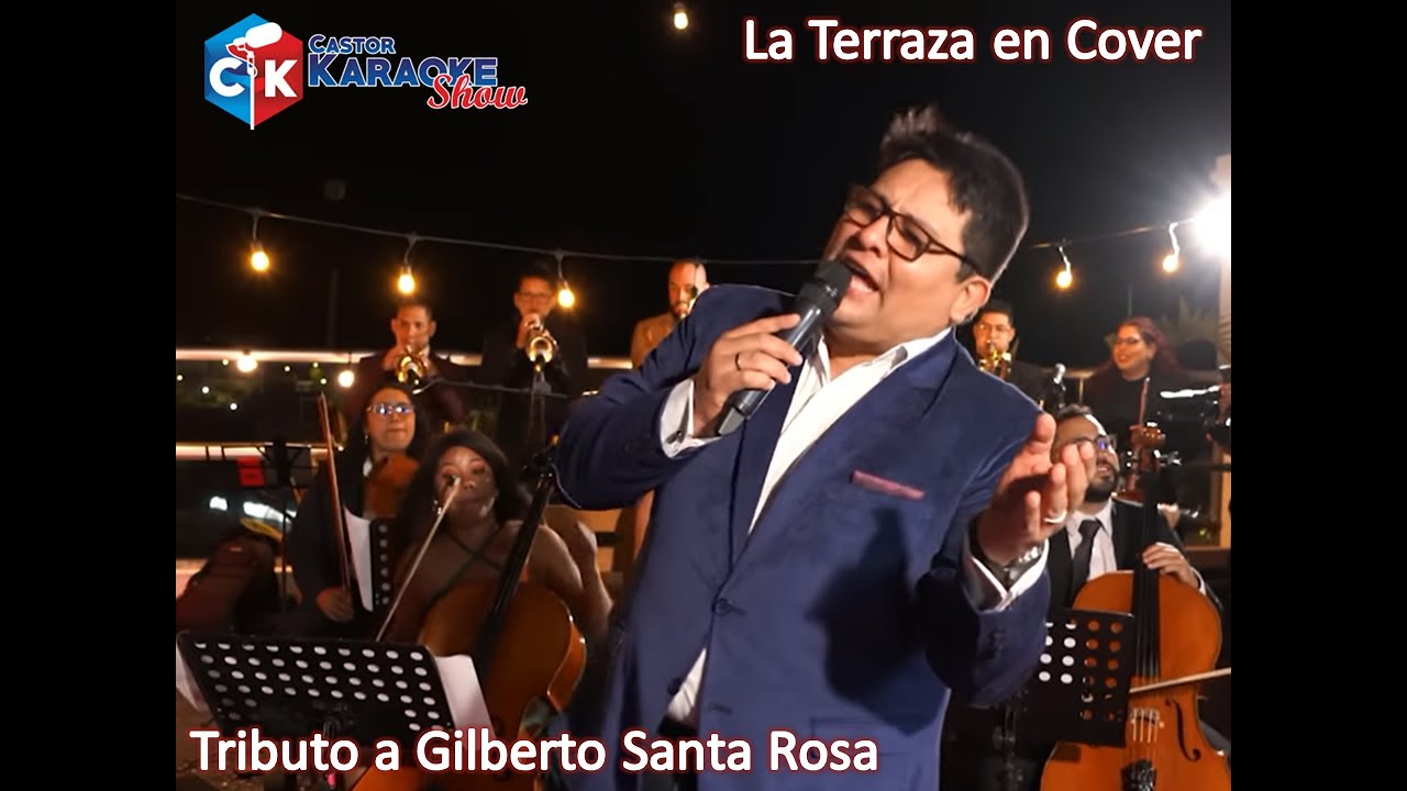 karaoke tributo a gilberto santa rosa la terraza en cover