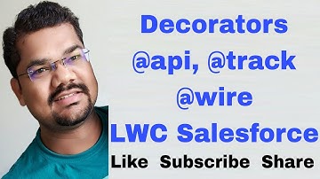 #68 Decorators in LWC Salesforce Introduction | @api, @track, @wire in Lightning Web Components