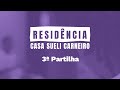 Terceira Partilha | Residência Casa Sueli Carneiro