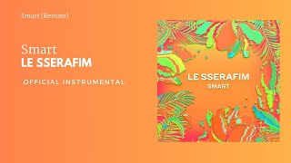 Le Sserafim - Smart | Official Instrumental