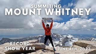Epic Mount Whitney Summit: Record Snow Year on June 4th, 2023 | 4K Adventure