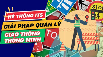Hệ Thống ITS Là Gì? Ứng Dụng Công Nghệ Hiện Đại Trong Giao Thông Thông Minh