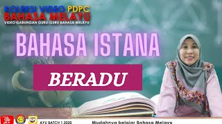 KUASAI BAHASA ISTANA |BERADU| 01|