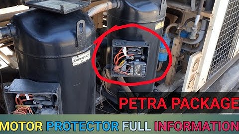 Motor protector full information #petra package unit #model pph1000 #hvac systems #compressor tharmi
