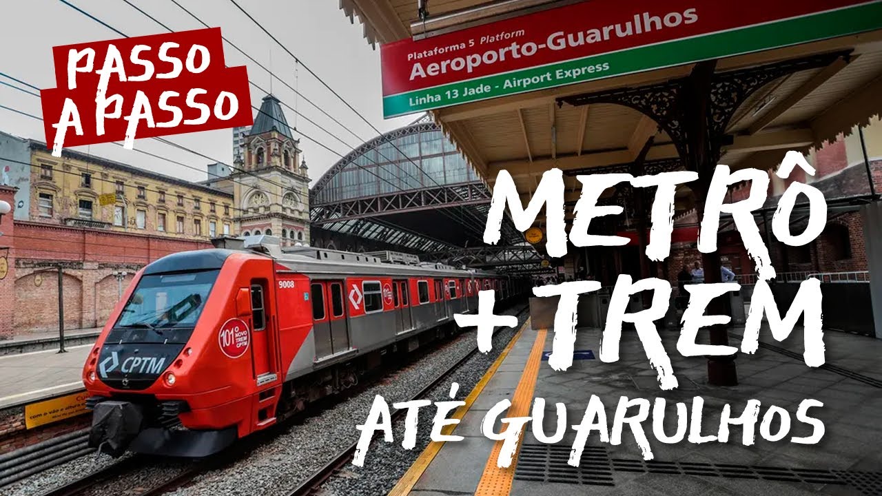 Como chegar no Aeroporto de Guarulhos usando transporte público FIZEMOS O PASSO A PASSO