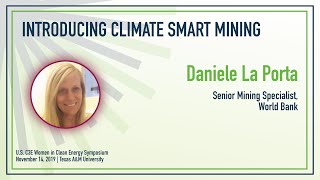 US C3E 2019 - “Introducing Climate Smart Mining” by Daniele La Porta