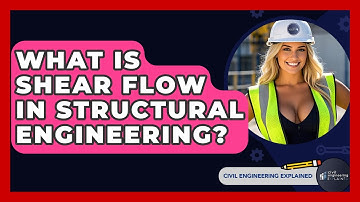 What Is Shear Flow In Structural Engineering? - Civil Engineering Explained