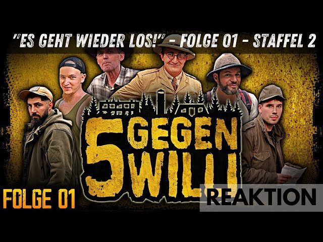 Reaktion auf: 5 GEGEN WILLI - "Es geht wieder los!" - Folge 01 - Staffel 2