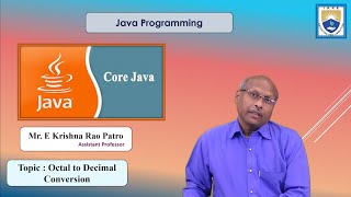 Octal to Decimal Conversion by Mr. E Krishna Rao Patro