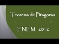 Teorema de Pitágoras (ENEM 2012) - Prof. Ms Adriano Carneiro