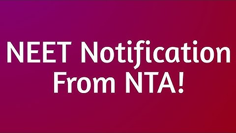 NEET Official Notification From NTA!