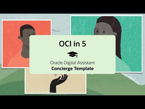 Oracle Digital Assistant - Build a ChatBoT with Concierge Template in 5 minutes